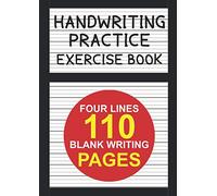 Handwriting Practice Book: Handwriting Notebook For Children : Excercise Notebooks 4 Lines : 4 Line English Writing Notebook For Kids - A4 110 pages
