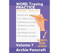 Handwriting Practice. Coming Your Way, Volume 7, Trace your alphabets, words, sentences and paragraphs. Practice your handwriting prowess through tracing.
