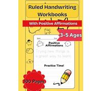 Handwriting Practice for Kids Ages 3-5: A4 Workbook with 100 Pages of Positive Affirmations: First Trace, Then Write - A Confidence-Building Practice ... Sentences for Preschool and Kindergarten
