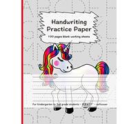 Handwriting Practice Paper: 100 Pages Blank Working Sheets I 8,5 x 11 " I Softcover I For Kindergarten, 1st Grade, 2nd Grade, 3rd Grade I Preschoolers ... I Cute Gift Idea for young Students