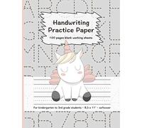 Handwriting Practice Paper: 100 Pages Blank Working Sheets I 8,5 x 11 " I Softcover I For Kindergarten, 1st Grade, 2nd Grade, 3rd Grade I Preschoolers I Homeschooling I Gift Idea for young Students