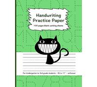 Handwriting Practice Paper: 100 Pages Blank Working Sheets I 8,5 x 11 " I Softcover I For Kindergarten, 1st Grade, 2nd Grade, 3rd Grade I Preschoolers I Homeschooling I Gift Idea for young Students