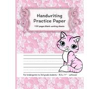 Handwriting Practice Paper: 100 Pages Blank Working Sheets I 8,5 x 11 " I Softcover I For Kindergarten, 1st Grade, 2nd Grade, 3rd Grade I Preschoolers I Homeschooling I Gift Idea for young Students