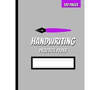 Handwriting Practice Paper 120 Pages: Dotted Line Paper For Older Kids, Teens & Adults