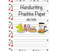 Handwriting Practice Paper abc kids: Blank Dotted Writing Sheets Notebook Journal For Preschool And Kindergarten Kids (ages 2-4, 3-5) (tracing Practice Book For Preschoolers) (Best Time)