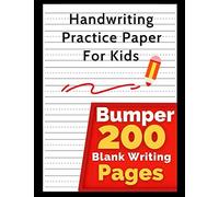 handwriting practice paper for kids bumper 200: Blank Handwriting Practice Books For Kids Learning to Write Letters and Numbers