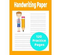 Handwriting practice paper for kids, Handwriting Practice paper for kindergarten, Practice paper to help learn to write letters and numbers, Dot lined, 120 blank practice pages.