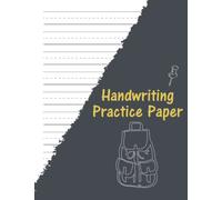 Handwriting Practice Paper: For Young Kids & Students To Learn Write Letters & Words, Numbers At Home And School (100 Pages A4), Grey Cover