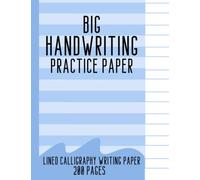 Handwriting practice paper Lined caligraphy writing paper ks1- 200 pages: English four lines handwriting notebook for kids and adults, cursive handwriting practice- Learning to write paper