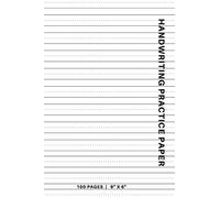 Handwriting Practice Paper: Lined Exercise Worksheets for Left and Right Handed Writing Beginners