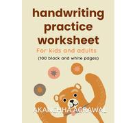 Handwriting Practice Workbook for Kids (Age 3+) & Adults: BLACK AND WHITE PAGES INSIDE