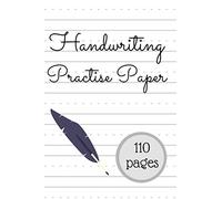 Handwriting Practise Paper: Beginner Pen Left Handed Practise Fonts Font Worksheets Lettering Calligraphy Notebook Workbook