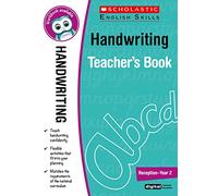 Handwriting Teacher Resource for teaching children ages 4 to 7 (Receception to Year 2). Includes simple first joining and support for left-handers.(Scholastic English Skills): 1