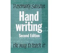 Handwriting: The Way to Teach It