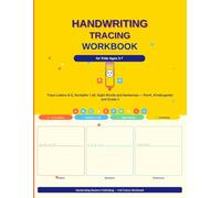 Handwriting Tracing Workbook for Kids Ages 3-7: Trace Letters A-Z, Numbers 1-20, Sight Words and Sentences - Pre-K, Kindergarten and Grade 2 (Children Practise book)