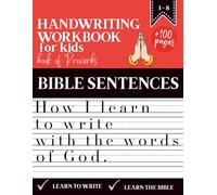 Handwriting Workbook for Kids | How I Learn to Write with the Words of God - Based on the Book of Proverbs: More than 100 pages of exercises to ... TO WRITE WITH THE WORDS OF GOD” COLLECTION)