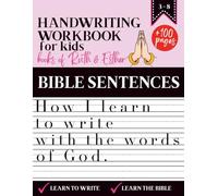 Handwriting Workbook for Kids |How I Learn to Write with the Words of God - Based on the Books of Ruth & Esther: More than 100 pages of exercises to ... TO WRITE WITH THE WORDS OF GOD” COLLECTION)