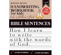 Handwriting Workbook for Kids | How I learn to write with the words of God - Based on the Gospels of Matthew and Mark: More than 100 pages of exercises to practice handwriting and grow in faith