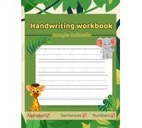 Handwriting workbook jungle animals: Hand-writing Practises Fun Letter Tracing and Writing Practice Jungle Themed with Cute Animal Themes for Kids