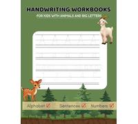 Handwriting Workbook: Practice Letters Words and Sentences with Fun Nature-Themed Activities for Kids with Lots of Pictures of Animals 116 pages