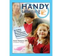 Handy Learning: Activities for Hand Development & Curriculum Enhancement