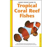 Handy Pocket Guide to Tropical Coral Reef Fishes (Handy Pocket Guides)