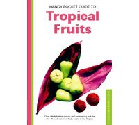 Handy Pocket Guide to Tropical Fruits