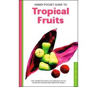 Handy Pocket Guide to Tropical Fruits (Handy Pocket Guides)