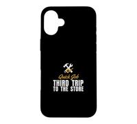 Handyman Humor - Quick Job Third Trip To The Store Case for iPhone 16 Plus