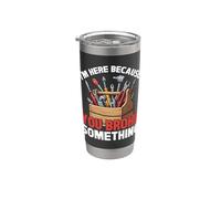 Handyman, I'm Here Because You Broke Something, Craftsman Stainless Steel Insulated Tumbler