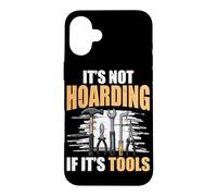Handyman, It's Not Hoarding If It's Tools, Craftsman Case for iPhone 16 Plus