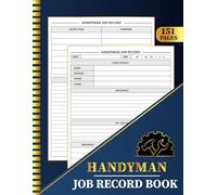 Handyman Job Record Book: Work Orders and Labor Hours, Material & Cost Tracking, Estimate Forms for Contractors and Home Service Professionals