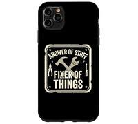 Handyman Mechanic Dad Knows Things Fixer of Stuff Case for iPhone 11 Pro Max