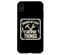 Handyman Mechanic Dad Knows Things Fixer of Stuff Case for iPhone XS Max