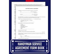 Handyman Service Agreement Form Book: For Contractors and Clients, Clear Terms for Every Job - Hourly, Fixed-Price, or Custom Deals | 8.5 x 11 inches.