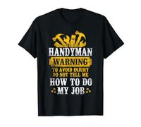 Handyman Vintage Handyman Warning To Avoid Injury Do Not T-Shirt