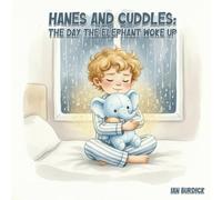 Hanes And Cuddles: The Day The Elephant Woke Up