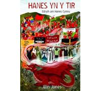 Hanes yn y Tir: Hanes Gweledol Cymru o'r Cromlechi i'r Senedd