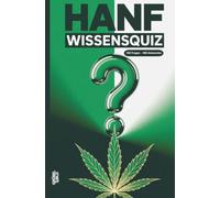 Hanf Wissensquiz: 100 Quizfragen über Cannabis | Rätsel- und Ratespiel