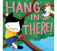 Hang in There! (A Hello!Lucky Book)