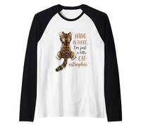 Hang in There Im Just A Little Catastrophic Tabby Cat Paws Raglan Baseball Tee