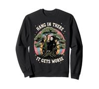 Hang In There It Gets Worse Existential Dread Grim Reaper Sweatshirt