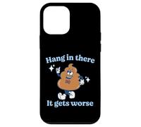 Hang In There It Gets Worse Existential Dread Vintage Poop Case for iPhone 12 mini