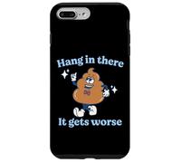 Hang In There It Gets Worse Existential Dread Vintage Poop Case for iPhone 7 Plus/8 Plus