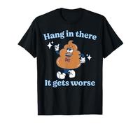 Hang in There It Gets Worse Existential Dread Vintage Poop T-Shirt