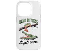 Hang In There It Gets Worse Frog Alligator Case for iPhone 14 Pro