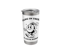 Hang in There It Gets Worse Sarcastic Existential Dread Stainless Steel Insulated Tumbler