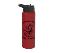 Hang in There It Gets Worse Sarcastic Existential Dread Stainless Steel Insulated Water Bottle