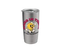 Hang in There It Gets Worse Stainless Steel Insulated Tumbler