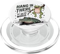 Hang In There It Gets Worse - Swamp Humor Saying PopSockets PopGrip for MagSafe